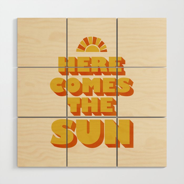 Here comes the sun Wood Wall Art Gallery Image 1