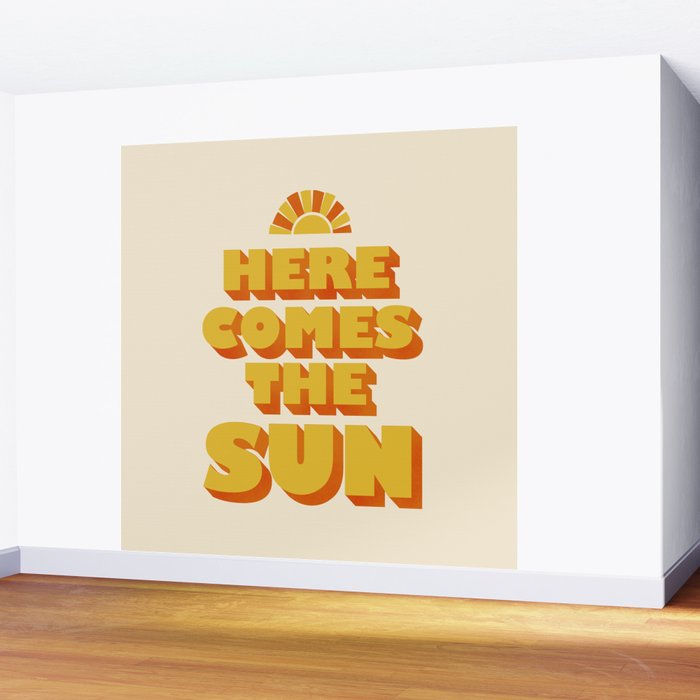 Here comes the sun Wall Mural Gallery Image 2