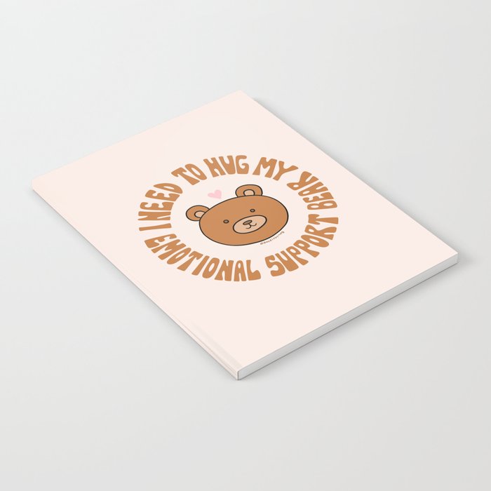 I Need To Hug My Emotional Support Bear Notebook Gallery Image 1