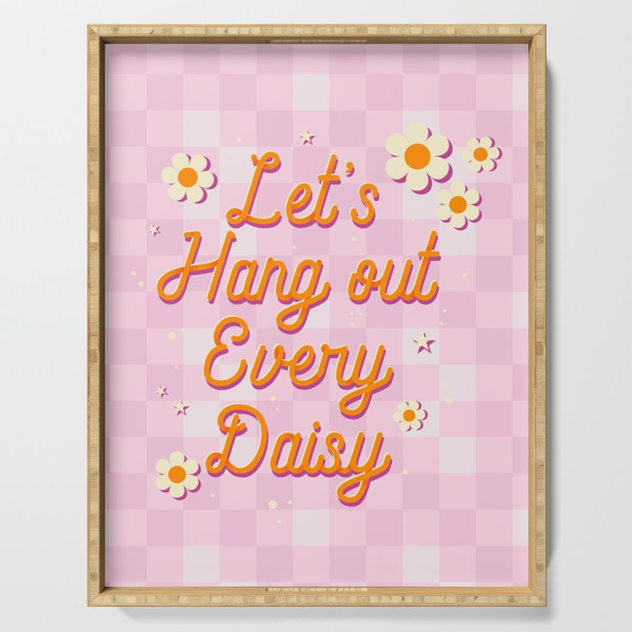 Let's Hang Out Every Daisy - Plant Puns Serving Tray Gallery Image 1