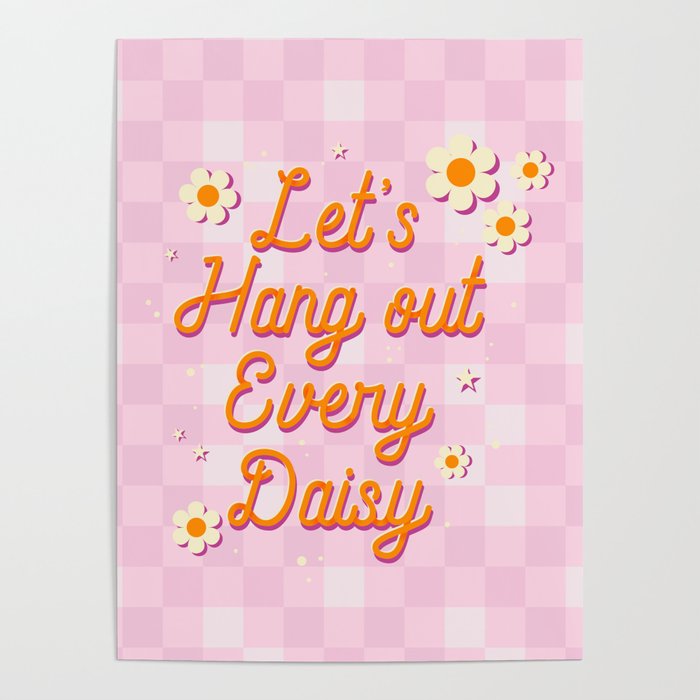 Let's Hang Out Every Daisy - Plant Puns Poster Gallery Image 1