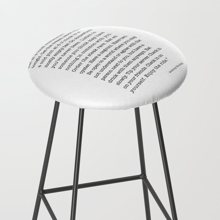 Eat at a local restaurant tonight, Anthony Bourdain Quote Stool Gallery Image 2