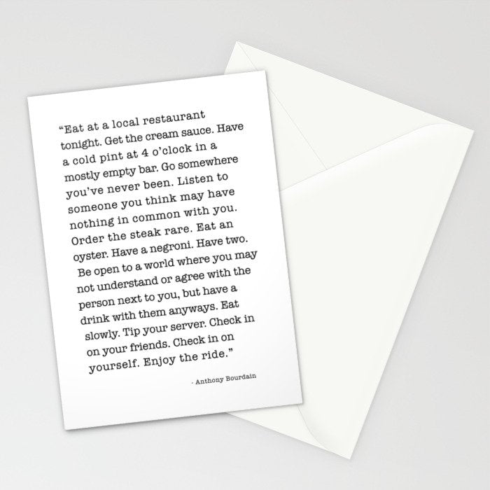 Eat at a local restaurant tonight, Anthony Bourdain Quote Stationery Card Gallery Image 2
