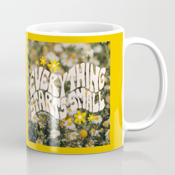 Everything Starts Small Coffee Mug Gallery Image 1