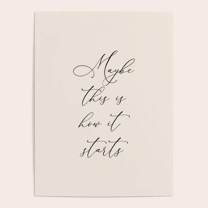 Maybe This Is How It Starts Poster Gallery Image 4