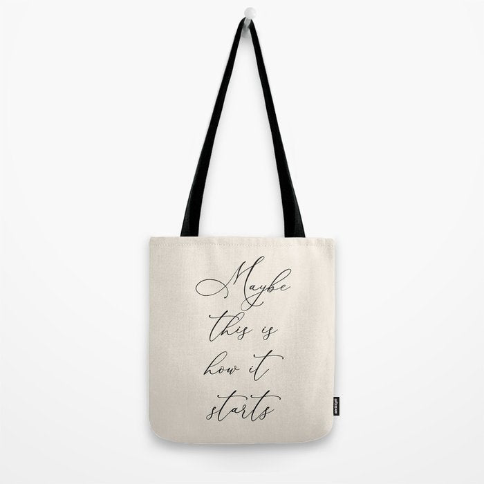 Maybe This Is How It Starts Tote Bag Gallery Image 2