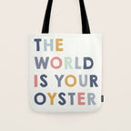 The World is Your Oyster quote, perfect for an ocean theme nursery Tote Bag Gallery Image 1