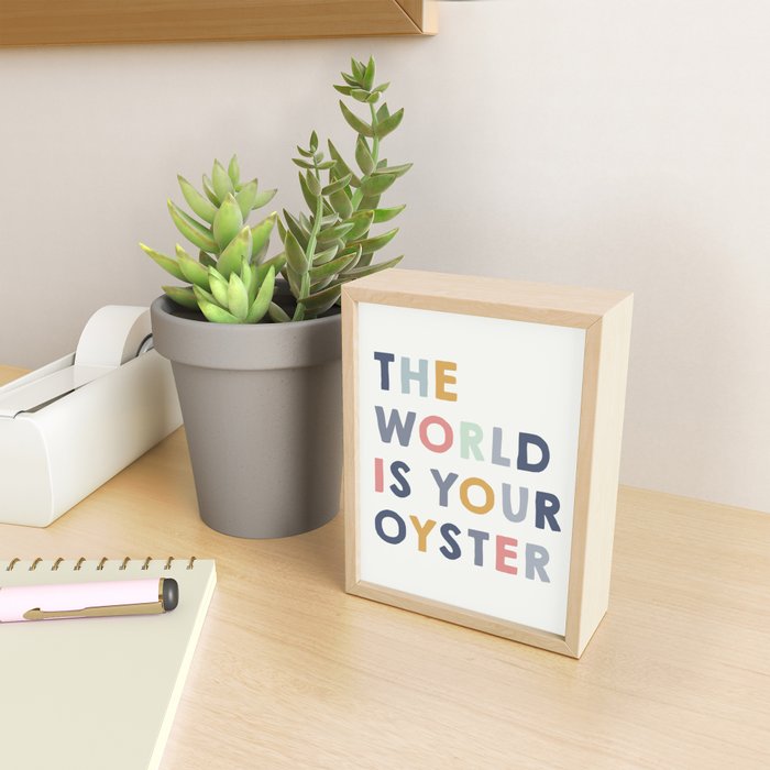 The World is Your Oyster quote, perfect for an ocean theme nursery Mini Art Print Gallery Image 2
