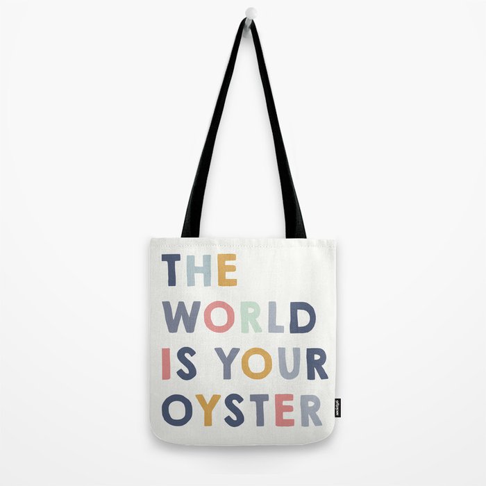 The World is Your Oyster quote, perfect for an ocean theme nursery Tote Bag Gallery Image 2