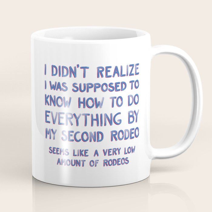 This Is My Second Rodeo Coffee Mug Gallery Image 1