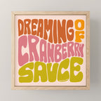 Dreaming of Cranberry Sauce Mini Art Print Gallery Image 1