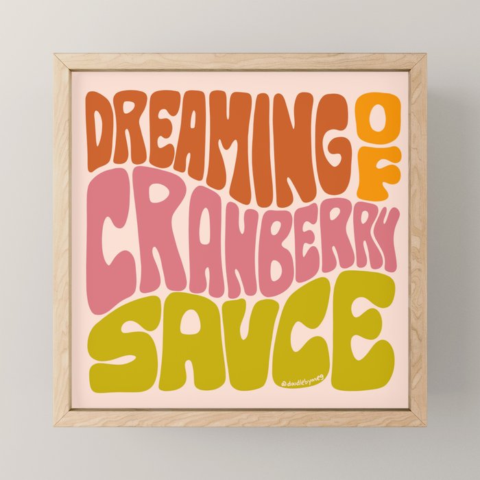 Dreaming of Cranberry Sauce Mini Art Print Gallery Image 1