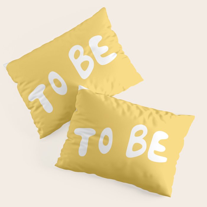 It's Cool to Be Kind Pillow Sham Gallery Image 1