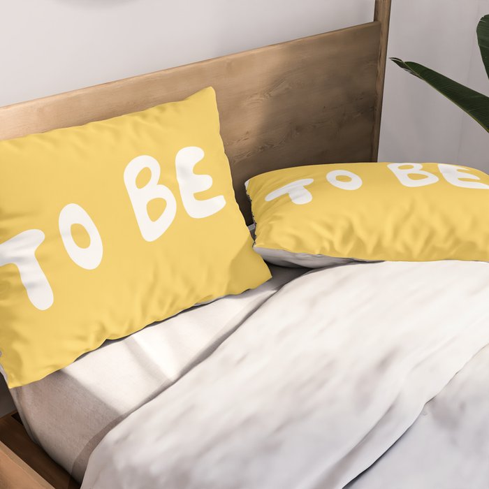 It's Cool to Be Kind Pillow Sham Gallery Image 2