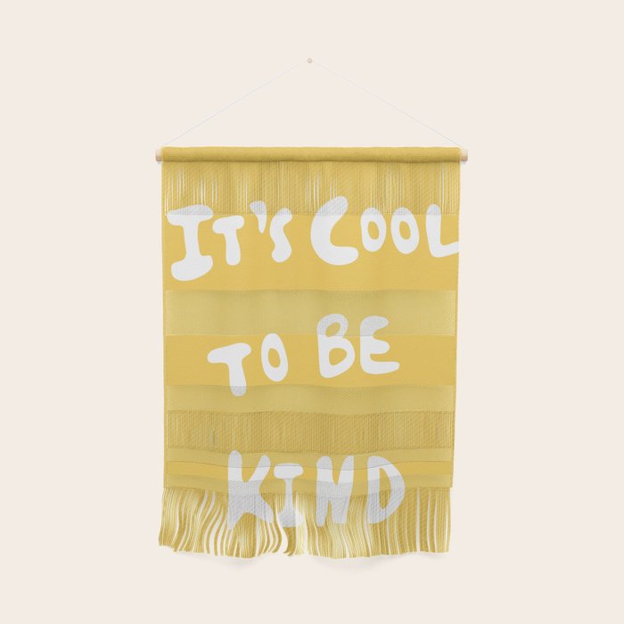 It's Cool to Be Kind Wall Hanging Gallery Image 1