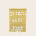 It's Cool to Be Kind Wall Hanging Gallery Image 1