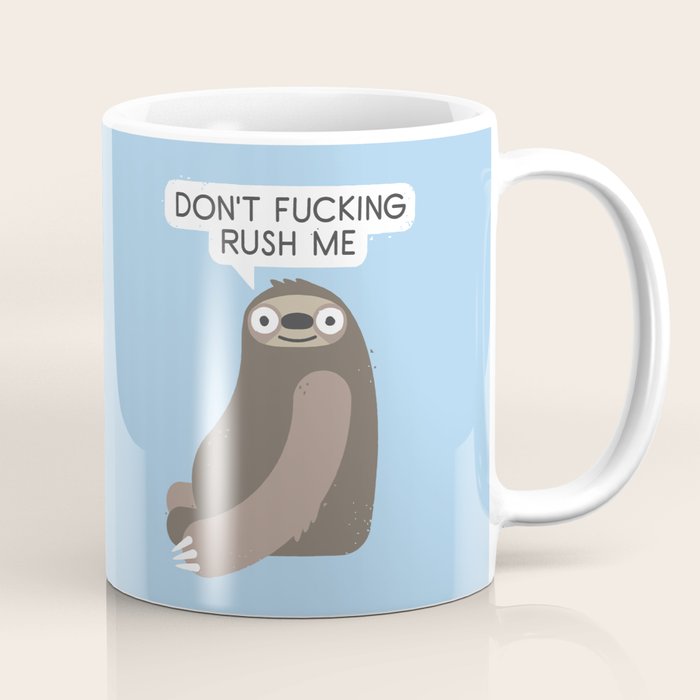No Hurries Coffee Mug Gallery Image 1