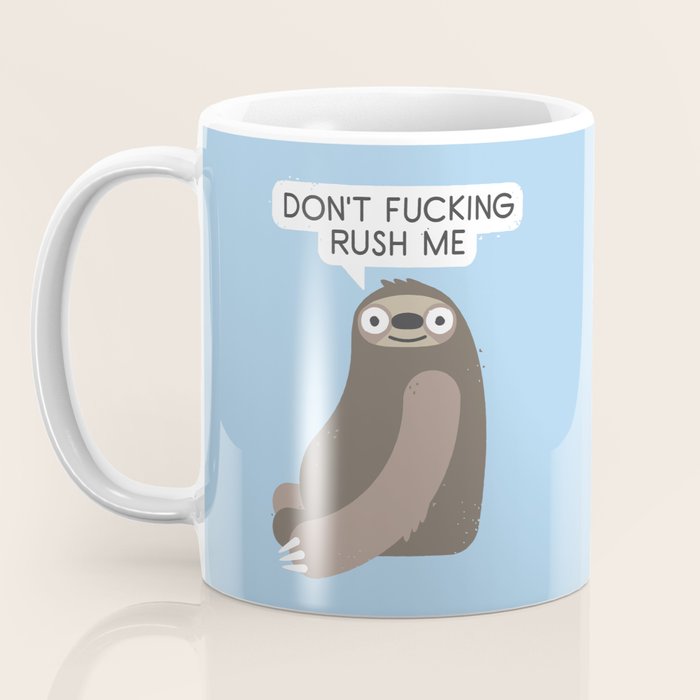 No Hurries Coffee Mug Gallery Image 3