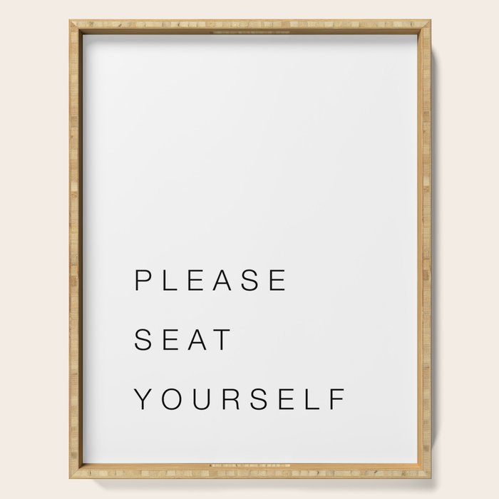 Please Seat Yourself Serving Tray Gallery Image 1