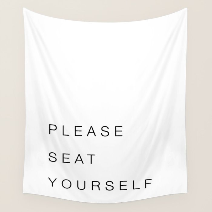 Please Seat Yourself Wall Tapestry Gallery Image 1