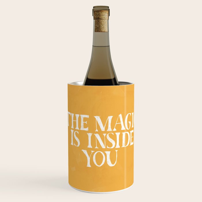 The Magic Is Inside You Wine Chiller Gallery Image 1