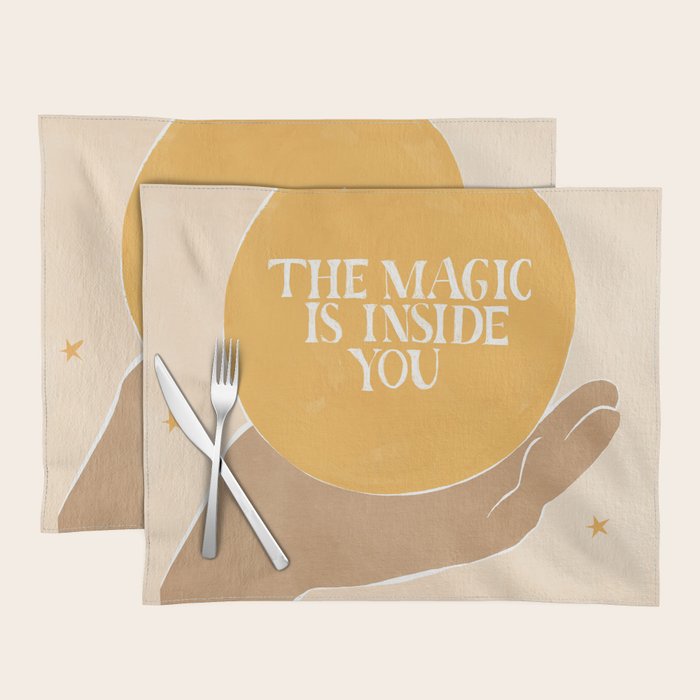 The Magic Is Inside You Placemat Gallery Image 1