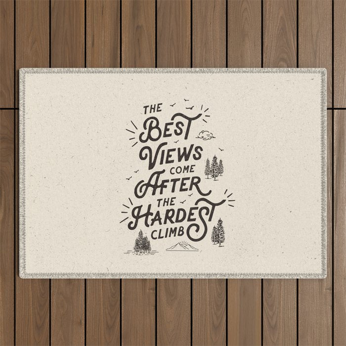 The Best Views Come After The Hardest Climb monochrome typography poster Outdoor Rug Gallery Image 1