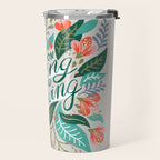 "Keep on Going and Growing" inspired by Eliza Blank, The Sill Travel Mug Gallery Image 2