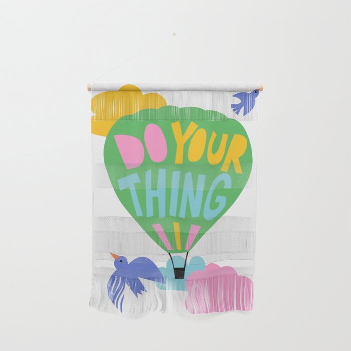 Do Your Thing - Cute Motivational Quote  Wall Hanging Gallery Image 1
