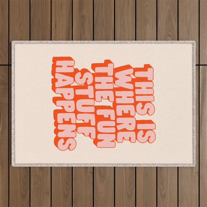 This is Where the Fun Stuff Happens typography print in peach and red Outdoor Rug Gallery Image 1