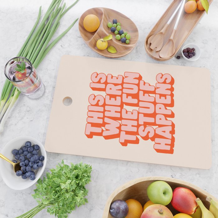 This is Where the Fun Stuff Happens typography print in peach and red Cutting Board Gallery Image 2