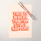 This is Where the Fun Stuff Happens typography print in peach and red Wrapping Paper Gallery Image 1