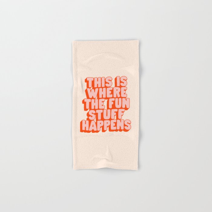 This is Where the Fun Stuff Happens typography print in peach and red Bath Towel Gallery Image 1