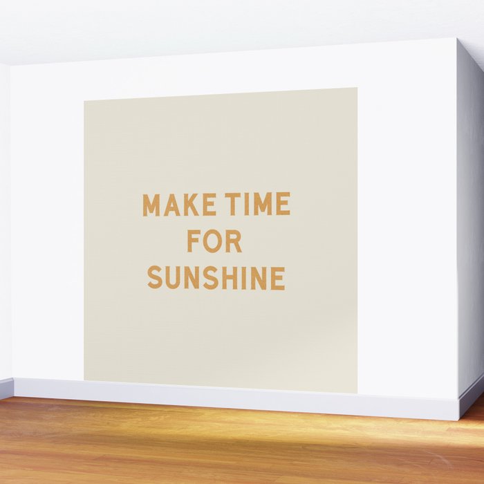 Make Time For Sunshine Wall Mural Gallery Image 2