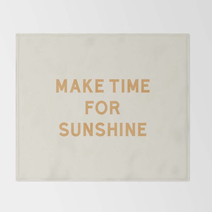 Make Time For Sunshine Throw Blanket Gallery Image 2