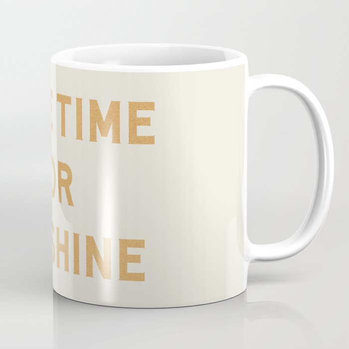Make Time For Sunshine Coffee Mug Gallery Image 1