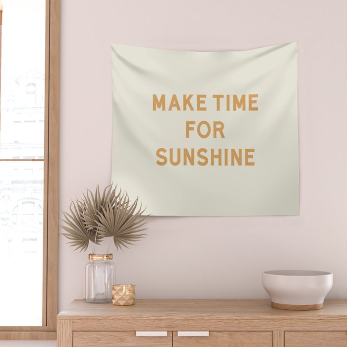 Make Time For Sunshine Wall Tapestry Gallery Image 2