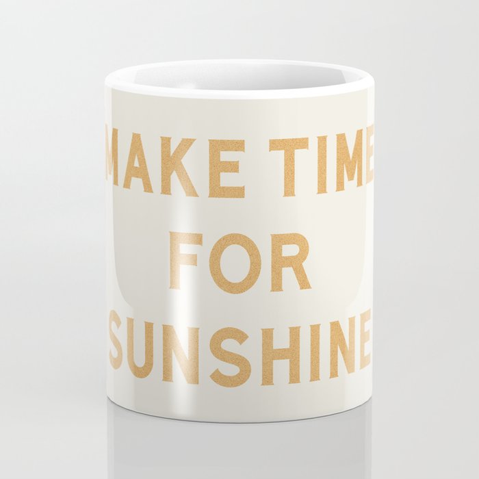 Make Time For Sunshine Coffee Mug Gallery Image 4