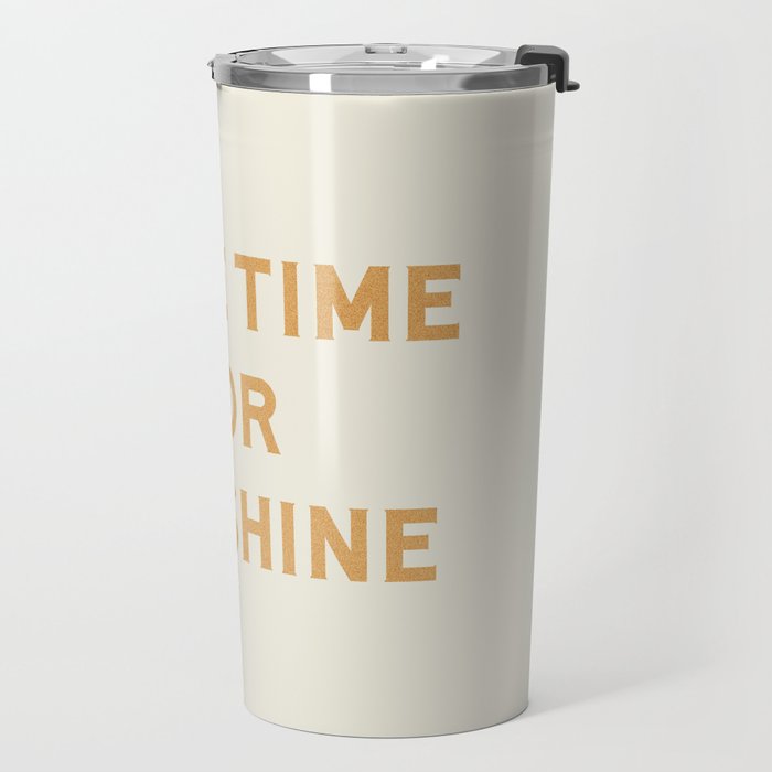 Make Time For Sunshine Travel Mug Gallery Image 2