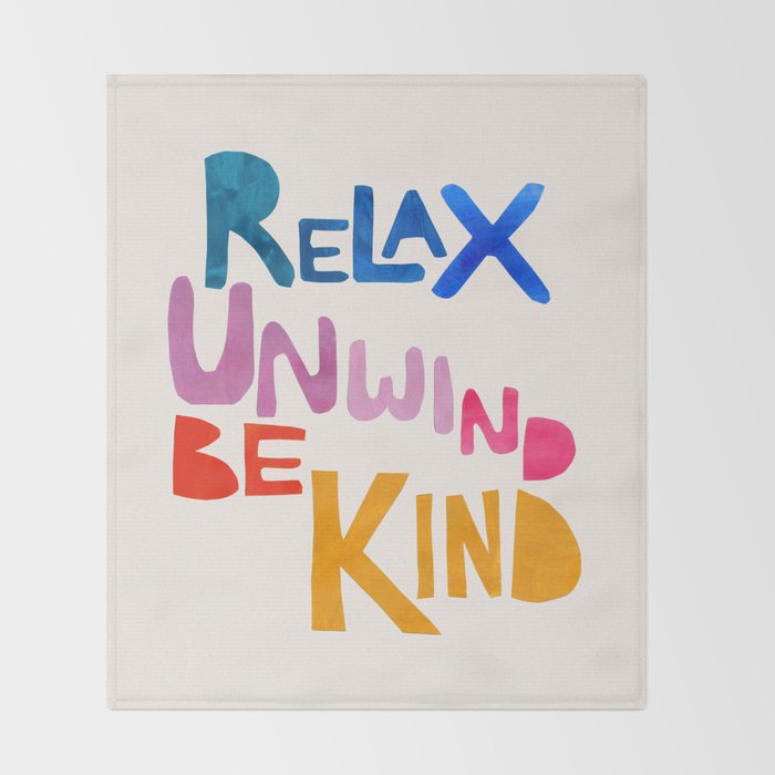 Relax, Unwind, Be Kind Throw Blanket Gallery Image 2