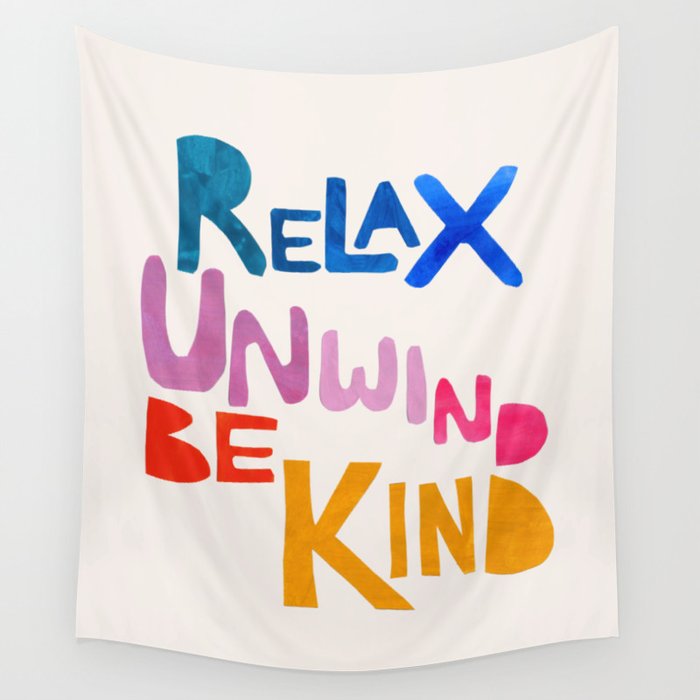 Relax, Unwind, Be Kind Wall Tapestry Gallery Image 4
