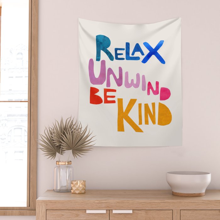 Relax, Unwind, Be Kind Wall Tapestry Gallery Image 2