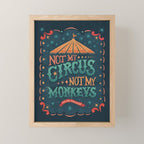 Not My Circus Not My Monkeys Mini Art Print Gallery Image 1
