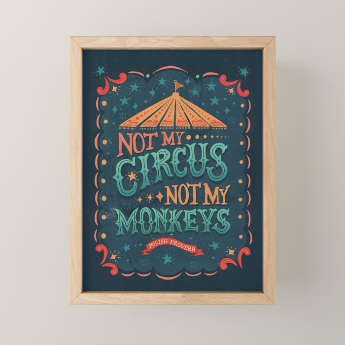 Not My Circus Not My Monkeys Mini Art Print Gallery Image 1