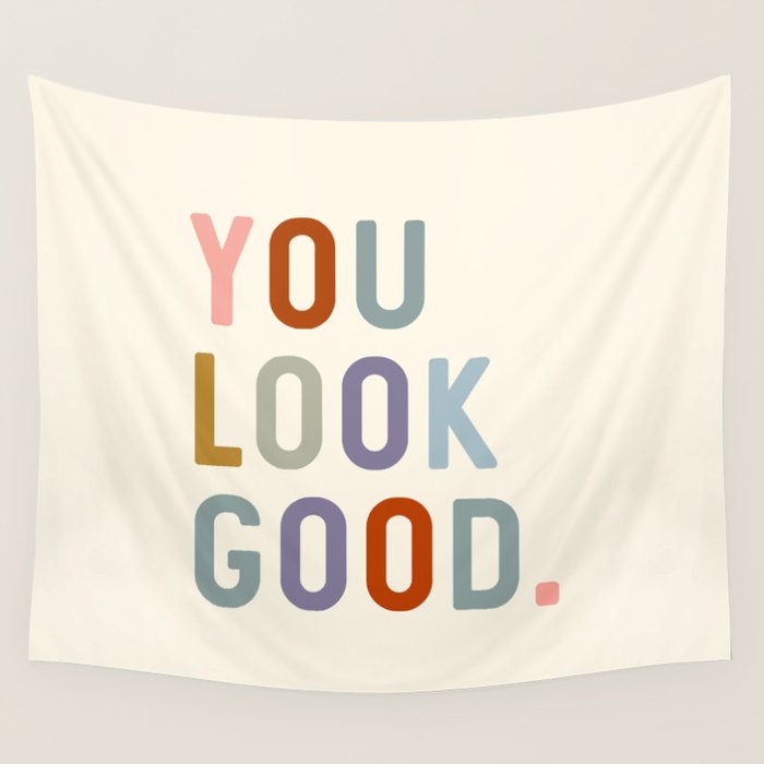 You Look Good, Bathroom Quotes Wall Tapestry Gallery Image 4