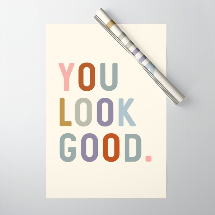 You Look Good, Bathroom Quotes Wrapping Paper Gallery Image 1