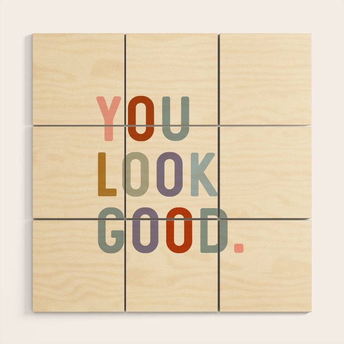 You Look Good, Bathroom Quotes Wood Wall Art Gallery Image 1