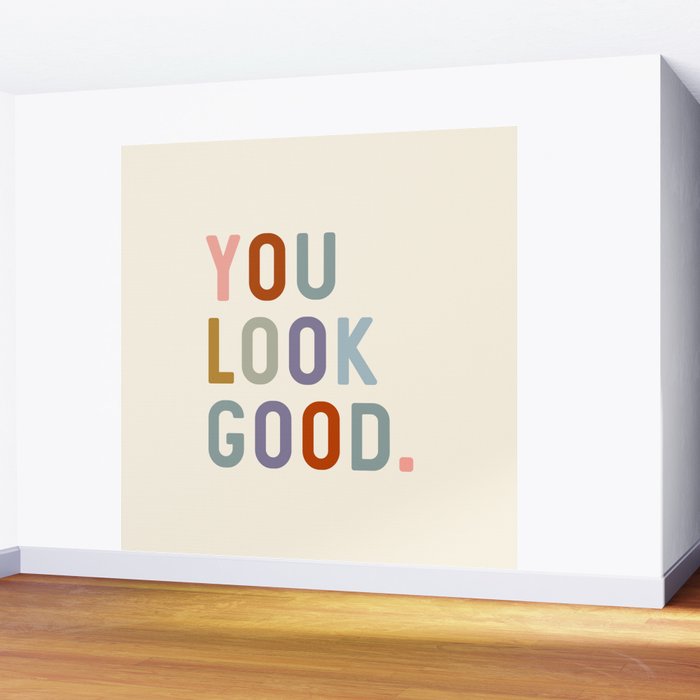 You Look Good, Bathroom Quotes Wall Mural Gallery Image 2