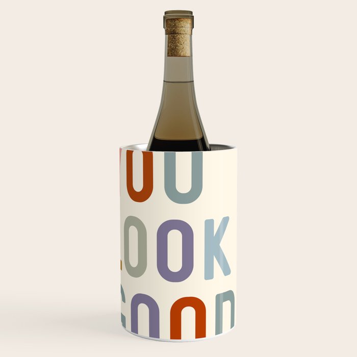 You Look Good, Bathroom Quotes Wine Chiller Gallery Image 1