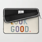 You Look Good, Bathroom Quotes Laptop Sleeve Gallery Image 2